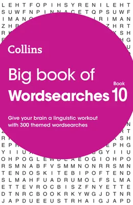 Collins Wordsearches - Big Book of Wordsearches 10: 300 Wordsearches tematice - Collins Wordsearches - Big Book of Wordsearches 10: 300 Themed Wordsearches