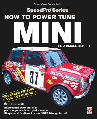 How to Power Tune Minis on a Small Budget: Noua ediție actualizată și revizuită - How to Power Tune Minis on a Small Budget: New Updated & Revised Edition