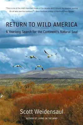 Întoarcerea la America sălbatică: Un an în căutarea sufletului natural al continentului - Return to Wild America: A Yearlong Search for the Continent's Natural Soul