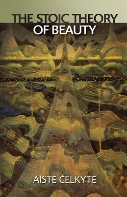 Teoria stoică a frumuseții - The Stoic Theory of Beauty