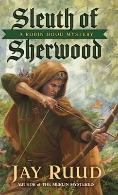 Sleuth of Sherwood: Un mister Robin Hood - Sleuth of Sherwood: A Robin Hood Mystery