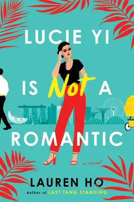 Lucie Yi nu este o romantică - Lucie Yi Is Not a Romantic