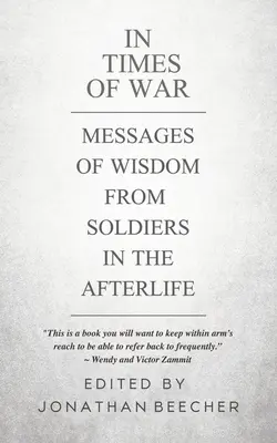 În vremuri de război: Mesaje de înțelepciune de la soldați în viața de apoi - In Times of War: Messages of Wisdom from Soldiers in the Afterlife
