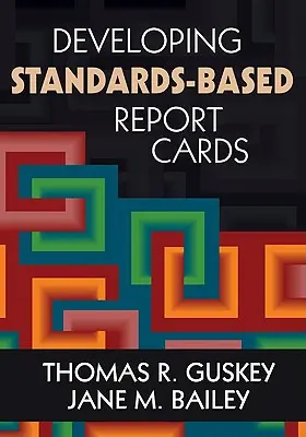 Elaborarea de fișe de evaluare bazate pe standarde - Developing Standards-Based Report Cards