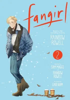 Fangirl, Vol. 2: Mangavolumul 2 - Fangirl, Vol. 2: The Mangavolume 2