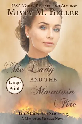 Doamna și focul muntelui - The Lady and the Mountain Fire