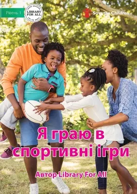 I Play Sport - Я граю в спортивні ігрl