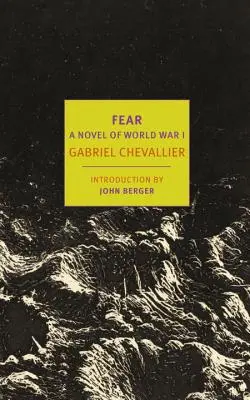 Frica: Un roman al Primului Război Mondial - Fear: A Novel of World War I