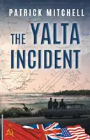 Incidentul de la Yalta - The Yalta Incident