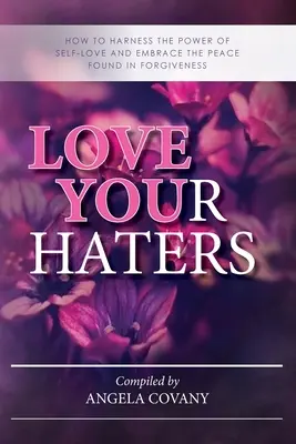 Iubiți-i pe cei care vă urăsc - Love your Haters