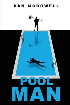 Pool Man: Un coșmar în Riverton Roman - Pool Man: A Nightmare in Riverton Novel
