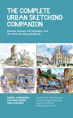 The Complete Urban Sketching Companion: Concepte și tehnici esențiale din manualele Urban Sketching - Arhitectură și peisaje urbane, Substandi - The Complete Urban Sketching Companion: Essential Concepts and Techniques from the Urban Sketching Handbooks--Architecture and Cityscapes, Understandi
