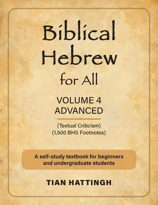 Ebraică biblică pentru toți: Volumul 4 (Avansat) - Ediția a doua - Biblical Hebrew for All: Volume 4 (Advanced) - Second Edition