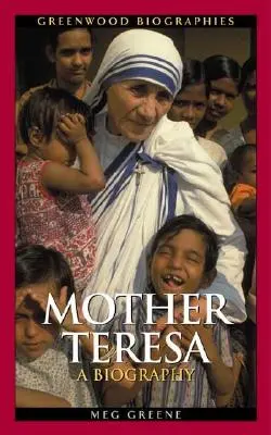 Maica Tereza: O biografie - Mother Teresa: A Biography