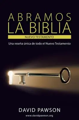 DEBLOCAREA BIBLIEI Noul Testament - ABRAMOS LA BIBLIA El Nuevo Testamento