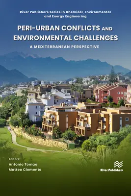 Conflicte peri-urbane și provocări de mediu: O perspectivă mediteraneană - Peri-Urban Conflicts and Environmental Challenges: A Mediterranean Perspective