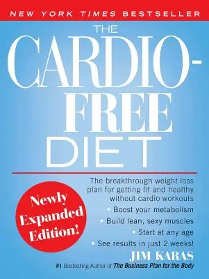 Dieta Cardio-Free - The Cardio-Free Diet