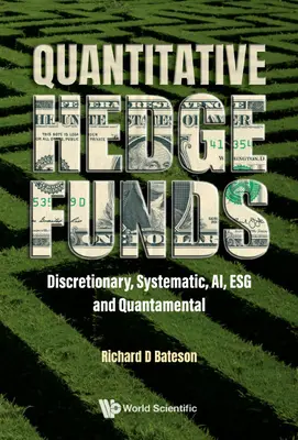 Fonduri speculative cantitative: Discretionary, Systematic, Ai, Esg și Quantamental - Quantitative Hedge Funds: Discretionary, Systematic, Ai, Esg and Quantamental