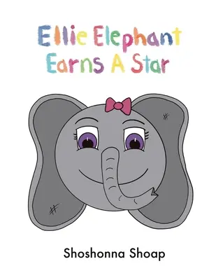 Ellie Elephant câștigă o stea - Ellie Elephant Earns A Star
