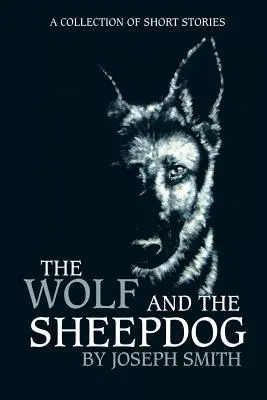 Lupul și câinele ciobănesc (The Wolf and the Sheepdog) - The Wolf and the Sheepdog