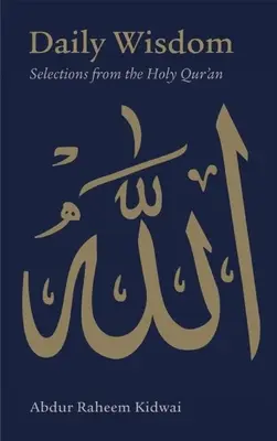 Înțelepciunea zilnică: Selecții din Sfântul Coran - Daily Wisdom: Selections from the Holy Qur'an