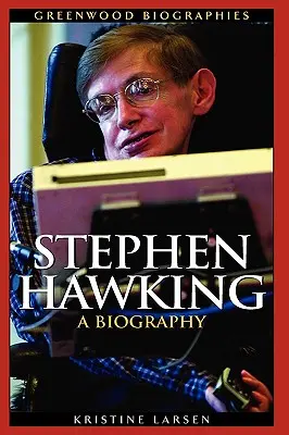 Stephen Hawking: O biografie - Stephen Hawking: A Biography