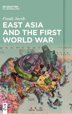 Asia de Est și Primul Război Mondial - East Asia and the First World War