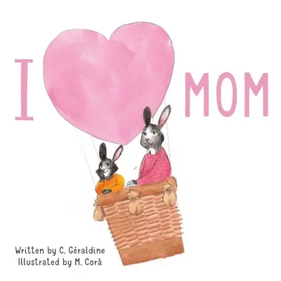 O iubesc pe mama - I Love Mom