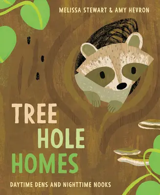 Casele din copac: Adăposturi pe timp de zi și colțuri pe timp de noapte - Tree Hole Homes: Daytime Dens and Nighttime Nooks