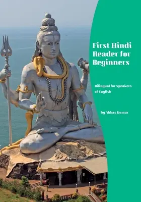 Primul cititor hindi pentru începători: Bilingv pentru vorbitorii de engleză - First Hindi Reader for Beginners: Bilingual for Speakers of English