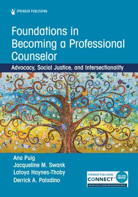 Fundamente în devenirea unui consilier profesional: Advocacy, justiție socială și intersecționalitate - Foundations in Becoming a Professional Counselor: Advocacy, Social Justice, and Intersectionality