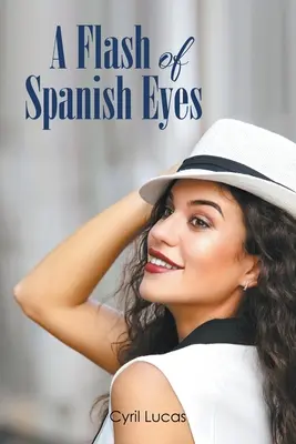 O străfulgerare de ochi spanioli - A Flash of Spanish Eyes