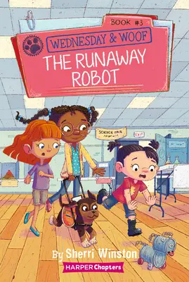 Miercuri și Woof #3: Robotul fugar - Wednesday and Woof #3: The Runaway Robot