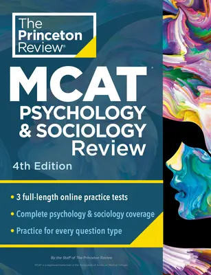 Princeton Review MCAT Psychology and Sociology Review, 4th Edition: Pregătire completă a conținutului de științe comportamentale + teste practice - Princeton Review MCAT Psychology and Sociology Review, 4th Edition: Complete Behavioral Sciences Content Prep + Practice Tests