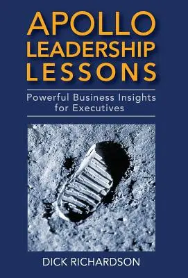 Lecții de leadership Apollo: Perspective de afaceri puternice pentru executivi - Apollo Leadership Lessons: Powerful Business Insights for Executives