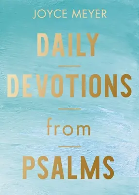 Devoțiuni zilnice din Psalmi: 365 de inspirații zilnice - Daily Devotions from Psalms: 365 Daily Inspirations