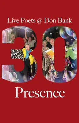 Prezență: 30 de ani de Live Poets' la Don Bank - Presence: Live Poets' 30 Years at Don Bank