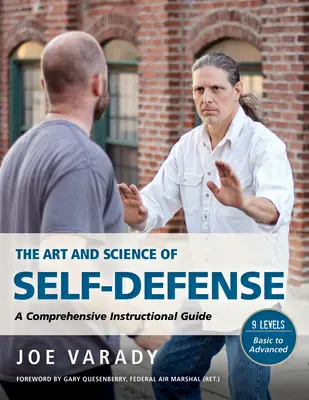 Arta și știința autoapărării: Un ghid cuprinzător de instruire - The Art and Science of Self Defense: A Comprehensive Instructional Guide
