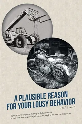 Un motiv plauzibil pentru comportamentul tău mizerabil - A Plausible Reason for Your Lousy Behavior