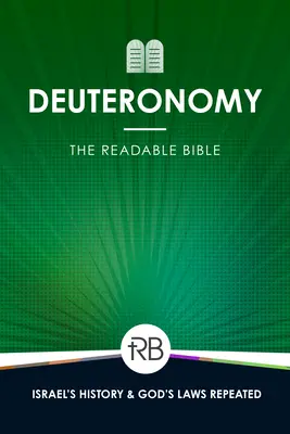 Biblia lizibilă: Deuteronomul - The Readable Bible: Deuteronomy