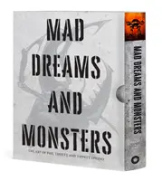 Vise Nebune și Monștri: The Art of Phil Tippett and Tippett Studio - Mad Dreams and Monsters: The Art of Phil Tippett and Tippett Studio