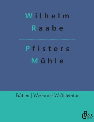 Moara lui Pfister - Pfisters Mhle