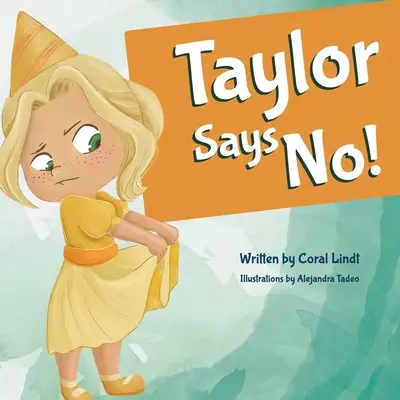 Taylor spune nu! - Taylor Says No!