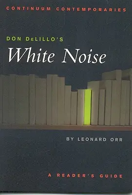 Zgomotul alb al lui Don Delillo - Don Delillo's White Noise