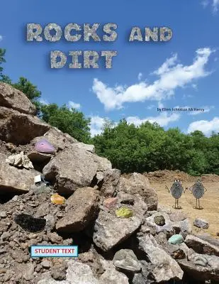 Rocks and Dirt; text pentru elevi - Rocks and Dirt; student text
