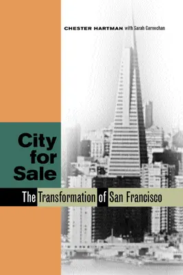 Oraș de vânzare: Transformarea orașului San Francisco - City for Sale: The Transformation of San Francisco