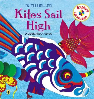zmeii zboară sus: O carte despre verbe - Kites Sail High: A Book about Verbs