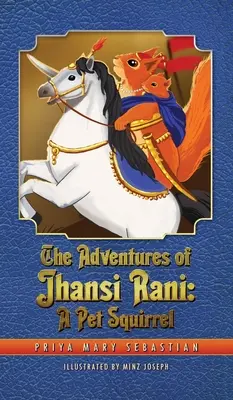 Aventurile lui Jhansi Rani: O veveriță de companie - The Adventures Of Jhansi Rani: A Pet Squirrel