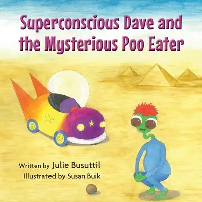 Superconștientul Dave și misteriosul mâncător de caca - Superconscious Dave and the Mysterious Poo Eater