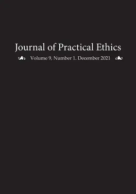 Revista de etică practică, vol. 9, nr. 1 - Journal of Practical Ethics, Vol. 9, No. 1